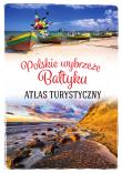 Polskie wybrzeże Bałtyku. Atlas turystyczny. Autor: Magdalena Stefańczyk. Dadada.pl Okładka książki Polskie wybrzeże Bałtyku. Atlas turystyczny