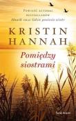 Pomiędzy siostrami. Autor: Hannah Kristin. Dadada.pl Okładka książki Pomiędzy siostrami