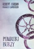 Pomruki burzy - Koło Czasu XII. Autor: Jordan Robert, Brandon Sanderson. Dadada.pl Okładka książki Pomruki burzy - Koło Czasu XII