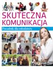 Poradnik dla młodzieży. Skuteczna komunikacja. Autor: Lilka Poncyliusz-Guranowska. Dadada.pl Okładka książki Poradnik dla młodzieży. Skuteczna komunikacja