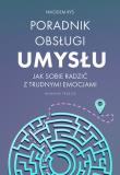 Poradnik obsługi umysłu wyd. 2024. Autor: Nikodem Ryś. Dadada.pl Okładka książki Poradnik obsługi umysłu wyd. 2024
