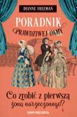 Okładka książki Poradnik prawdziwej damy. Co zrobić z pierwszą żoną narzeczonego?