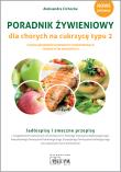 Poradnik żywieniowy dla osób z cukrzycą typu 2. Autor: Cichocka Aleksandra. Dadada.pl Okładka książki Poradnik żywieniowy dla osób z cukrzycą typu 2