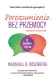 Porozumienie bez przemocy. Autor: Marshall B. Rosenberg. Dadada.pl Okładka książki Porozumienie bez przemocy