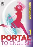 Portal to English 1 A1.1 WB. Autor: Marileni Malkogianni. Dadada.pl Okładka książki Portal to English 1 A1.1 WB