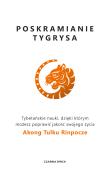 Poskramianie tygrysa. Autor: Rinpoche Akong Tulku. Dadada.pl Okładka książki Poskramianie tygrysa