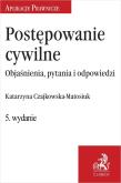 Postępowanie cywilne. Objaśnienia, pytania i.... Autor: Czajkowska-Matosiuk Katarzyna. Dadada.pl Okładka książki Postępowanie cywilne. Objaśnienia, pytania i...