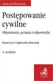 Postępowanie cywilne w.4. Autor: Czajkowska-Matosiuk Katarzyna. Dadada.pl Okładka książki Postępowanie cywilne w.4