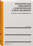 Postępowanie karnoskarbowe i podatkowe. Autor: Strzelec Dariusz. Dadada.pl Okładka książki Postępowanie karnoskarbowe i podatkowe