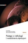Postępy w nefrologii i nadciśnieniu tętniczym T.11. Autor: A. Więcek, F. Kokot. Dadada.pl Okładka książki Postępy w nefrologii i nadciśnieniu tętniczym T.11