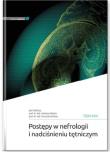 Postępy w nefrologii i nadcisnieniu tętniczym T.17. Autor: Andrzej Więcek, Kokot Franciszek. Dadada.pl Okładka książki Postępy w nefrologii i nadcisnieniu tętniczym T.17