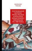 Postrzeganie szatana przez polskie katolickie. Autor: Grzegorz Tokarz. Dadada.pl Okładka książki Postrzeganie szatana przez polskie katolickie