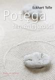 Potęga teraźniejszości. Autor: Eckhart Tolle. Dadada.pl Okładka książki Potęga teraźniejszości