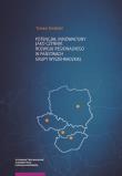 Potencjał innowacyjny jako czynnik rozwoju regionalnego w państwach Grupy Wyszehradzkiej. Autor: Grodzicki Tomasz. Dadada.pl Okładka książki Potencjał innowacyjny jako czynnik rozwoju regionalnego w państwach Grupy Wyszehradzkiej