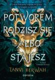 Potworem rodzisz się albo stajesz. Autor: Tanvi Berwah, Agnieszka Brodzik. Dadada.pl Okładka książki Potworem rodzisz się albo stajesz