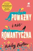 Poważny i nieromantyczna. Autor: Ashley Poston, Monika Wiśniewska. Dadada.pl Okładka książki Poważny i nieromantyczna