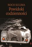 Powidoki codzienności. Obyczajowość Polaków na progu XXI wieku. Autor: Sulima Roch. Dadada.pl Okładka książki Powidoki codzienności. Obyczajowość Polaków na progu XXI wieku