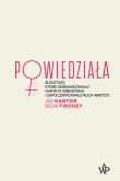 Powiedziała - uszkodzone. Autor: Kantor Jodi, Twohey Megan. Dadada.pl Okładka książki Powiedziała - uszkodzone