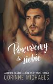 Powróćmy do siebie. Autor: Corinne Michaels. Dadada.pl Okładka książki Powróćmy do siebie