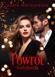 Powrót bodyguarda. Autor: Maciejewska Marta. Dadada.pl Okładka książki Powrót bodyguarda