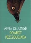 Powrót pszczołojada. Autor: Aimée de Jongh. Dadada.pl Okładka książki Powrót pszczołojada