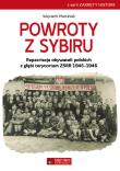 Powroty z Sybiru. Repatriacja obywateli polskich z głębi terytorium ZSRR 1945-1946. Autor: Wojciech Marciniak. Dadada.pl Okładka książki Powroty z Sybiru. Repatriacja obywateli polskich z głębi terytorium ZSRR 1945-1946