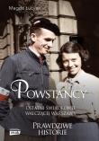 Powstańcy. Ostatni świadkowie walczącej Warszawy. Autor: Magda Łucyan. Dadada.pl Okładka książki Powstańcy. Ostatni świadkowie walczącej Warszawy