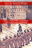 Powstańczy szantaż i polityka odwetu. Autor: Lech Mażewski (red.). Dadada.pl Okładka książki Powstańczy szantaż i polityka odwetu