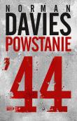 Powstanie '44. Autor: Norman Davies. Dadada.pl Okładka książki Powstanie '44