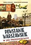 Powstanie Warszawskie w 100 przedmiotach. Autor: Teresa Kowalik, Przemysław Słowiński. Dadada.pl Okładka książki Powstanie Warszawskie w 100 przedmiotach