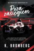 Poza zasięgiem. Autor: K. Bromberg. Dadada.pl Okładka książki Poza zasięgiem