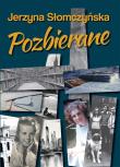 Pozbierane. Autor: Słomczyńska Jerzyna. Dadada.pl Okładka książki Pozbierane