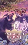 Pożegnanie kruczej łapy. Wojownicy. Nowela. Autor: Erin Hunter. Dadada.pl Okładka książki Pożegnanie kruczej łapy. Wojownicy. Nowela