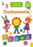 Poznaję i naklejam. Dodawanie. Autor: Opracowanie zbiorowe. Dadada.pl Okładka książki Poznaję i naklejam. Dodawanie