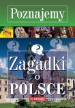 Poznajemy. Zagadki o Polsce. Autor: Wieczorek Marzena. Dadada.pl Okładka książki Poznajemy. Zagadki o Polsce