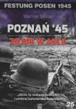 Poznań '45. 28 dni w akcji. Autor: Muller Werner. Dadada.pl Okładka książki Poznań '45. 28 dni w akcji