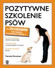 Pozytywne szkolenie psów dla żółtodziobów. Autor: Dennison Pamela. Dadada.pl Okładka książki Pozytywne szkolenie psów dla żółtodziobów