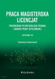 Praca magisterska. Licencjat. Przewodnik po metodologii pisania i obrony pracy dyplomowej (wyd. XII). Autor: Zenderowski Radosław. Dadada.pl Okładka książki Praca magisterska. Licencjat. Przewodnik po metodologii pisania i obrony pracy dyplomowej (wyd. XII)