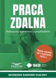 Praca zdalna. Praktyczny komentarz z przykładami. Autor:   Praca zbiorowa. Dadada.pl Okładka książki Praca zdalna. Praktyczny komentarz z przykładami