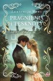 Pragnienia i tęsknoty. Ścieżki przeznaczenia. Tom 2. Autor: Wons Laurencja. Dadada.pl Okładka książki Pragnienia i tęsknoty. Ścieżki przeznaczenia. Tom 2