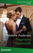 Pragnienia księżniczki. Autor: Anderson Natalie. Dadada.pl Okładka książki Pragnienia księżniczki