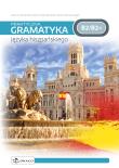 Praktyczna gramatyka języka hiszpańskiego B2/B2+. Autor: Joanna Fernandez, Raul Fernandez Jódar, Lopez Xavier Pascual. Dadada.pl Okładka książki Praktyczna gramatyka języka hiszpańskiego B2/B2+