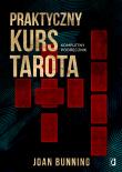 Okładka książki Praktyczny kurs Tarota
