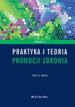 Praktyka i teoria promocji zdrowia w. 6. Autor: Karski Jerzy B.. Dadada.pl Okładka książki Praktyka i teoria promocji zdrowia w. 6