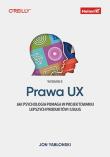 Prawa UX. Jak psychologia pomaga w projektowaniu lepszych produktów i usług. Wydanie II. Autor: Jon Yablonski. Dadada.pl Okładka książki Prawa UX. Jak psychologia pomaga w projektowaniu lepszych produktów i usług. Wydanie II