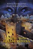 Prawdziwa historia Frankensteina T.1 TW. Autor: Jabłoński Witold, Sławomir Folkman. Dadada.pl Okładka książki Prawdziwa historia Frankensteina T.1 TW