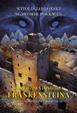 Prawdziwa historia Frankensteina T.1. Autor: Jabłoński Witold, Sławomir Folkman. Dadada.pl Okładka książki Prawdziwa historia Frankensteina T.1