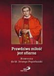 Prawdziwa miłość jest ofiarna. Autor: Brzeziński Marcin. Dadada.pl Okładka książki Prawdziwa miłość jest ofiarna