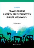 Okładka książki Prawnokarne aspekty bezpieczeństwa imprez masowych (Wyd. II)