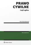 Prawo cywilne. Część ogólna. Autor: Machnikowski Piotr. Dadada.pl Okładka książki Prawo cywilne. Część ogólna